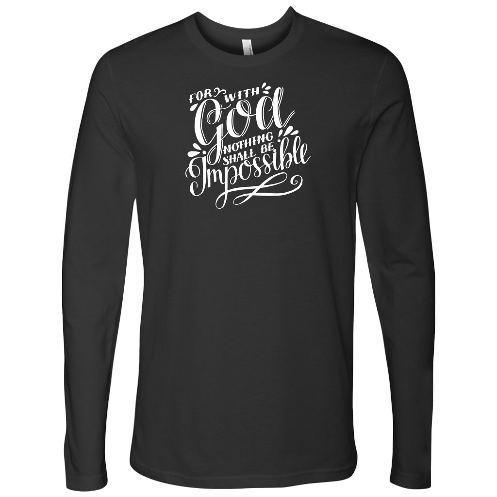 For With God Nothing Shall Be Impossible White Ink Next Level Long Sleeve heavy metal