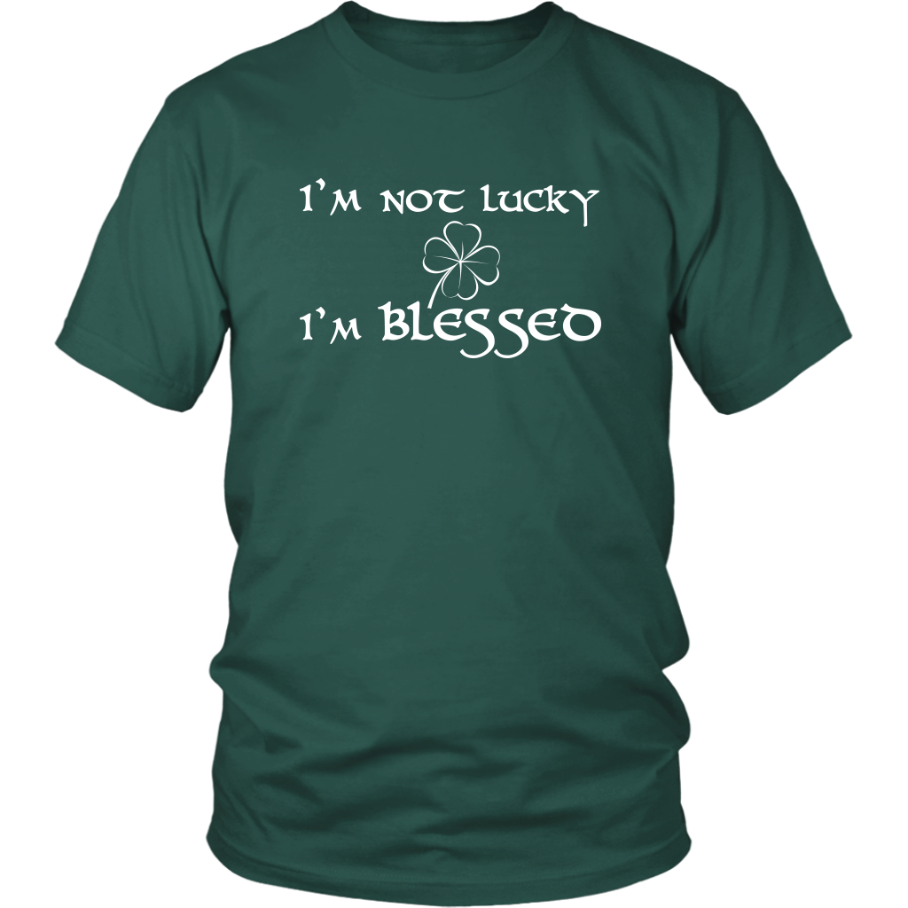 I'm Not Lucky, I'm Blessed - District Shirt