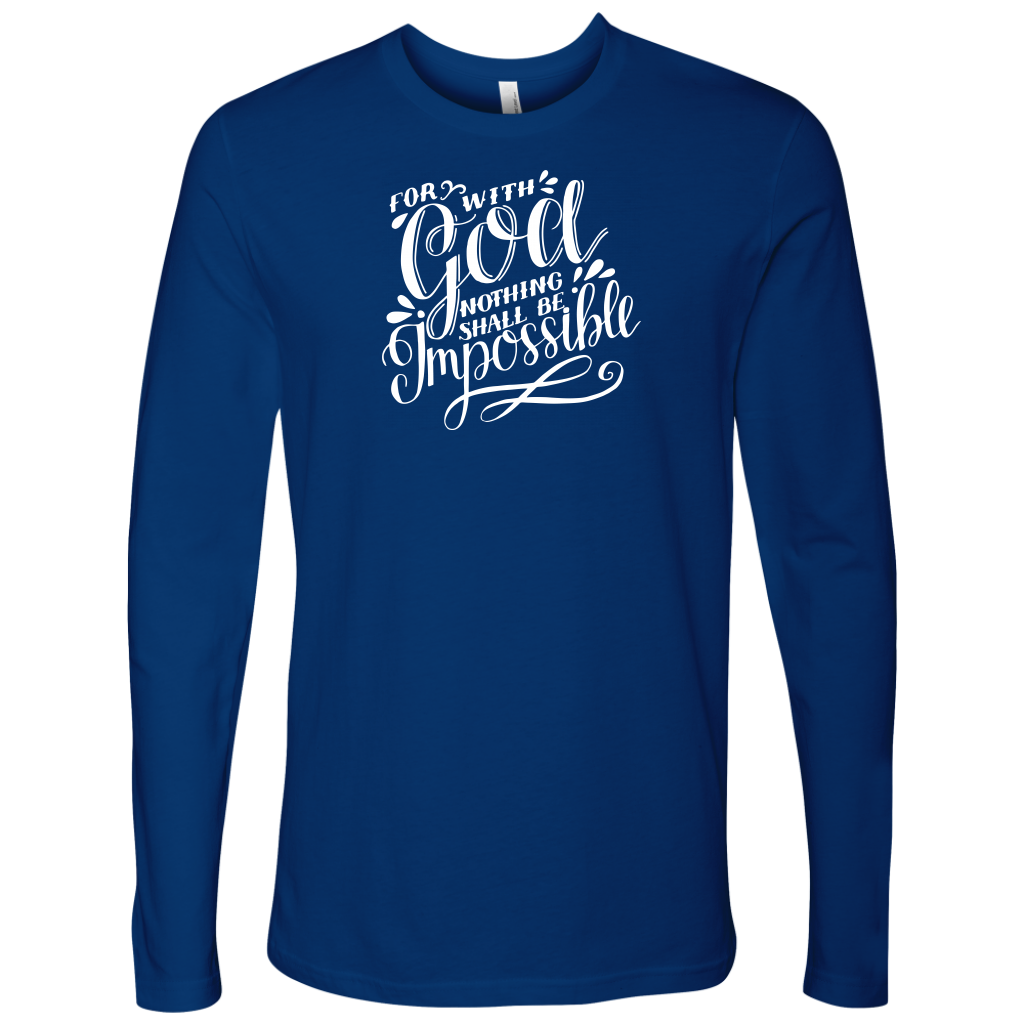 For With God Nothing Shall Be Impossible White Ink Next Level Long Sleeve royal blue