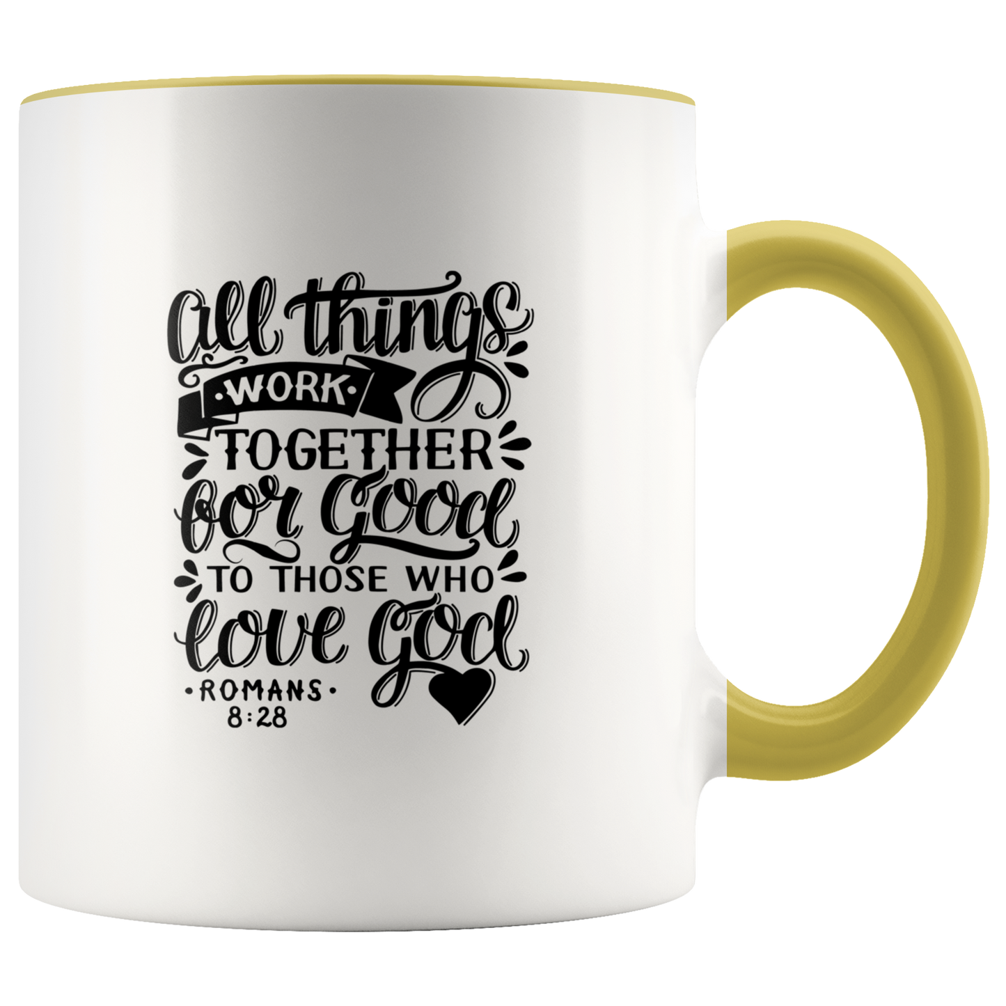 All Things Work Together For Good To Those Who Love God, Romans 8:28 - Accent Mug yellow