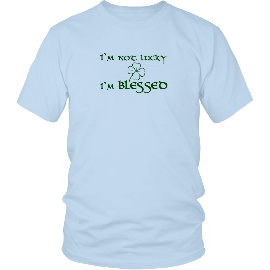 I'm Not Lucky, I'm Blessed (Light) - District Shirt