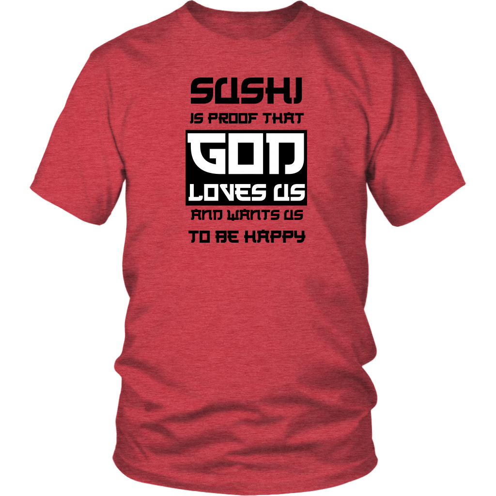 Sushi is proof that God loves us Special Japanese Edition cotton shirt